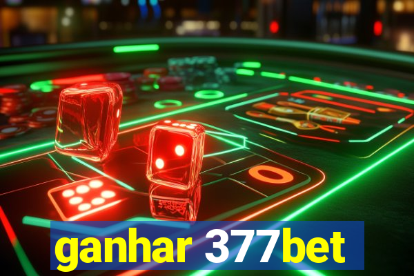 ganhar 377bet